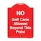 Signmission No Golf Carts Allowed Heavy-Gauge Aluminum Architectural Sign, 24" x 18", RW-1824-9807 A-DES-RW-1824-9807 - alternate 1